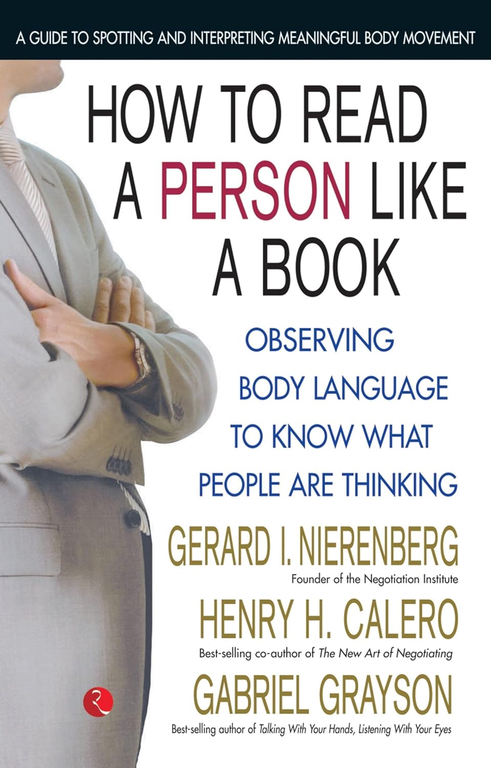 How To Read A Person Like A Book Observing Body Language To Know What People Are Thinking by Nierenberg Calero (Paperback)