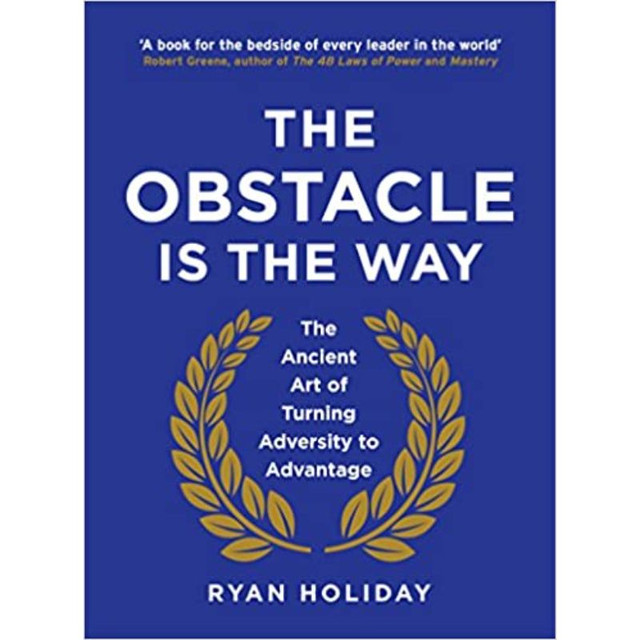 The Obstacle is the Way (HB) By Ryan Holiday