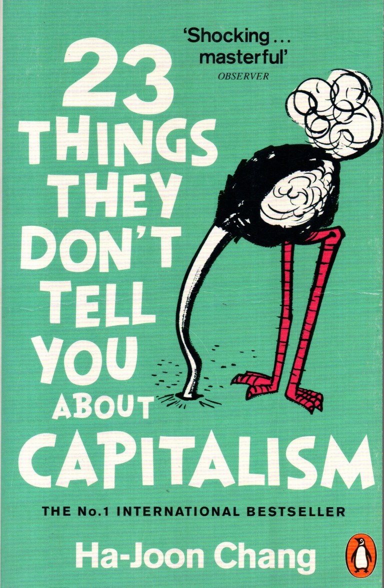 23 Things They Don't Tell You About Capitalism - Ha-Joon Chang (Paperback)