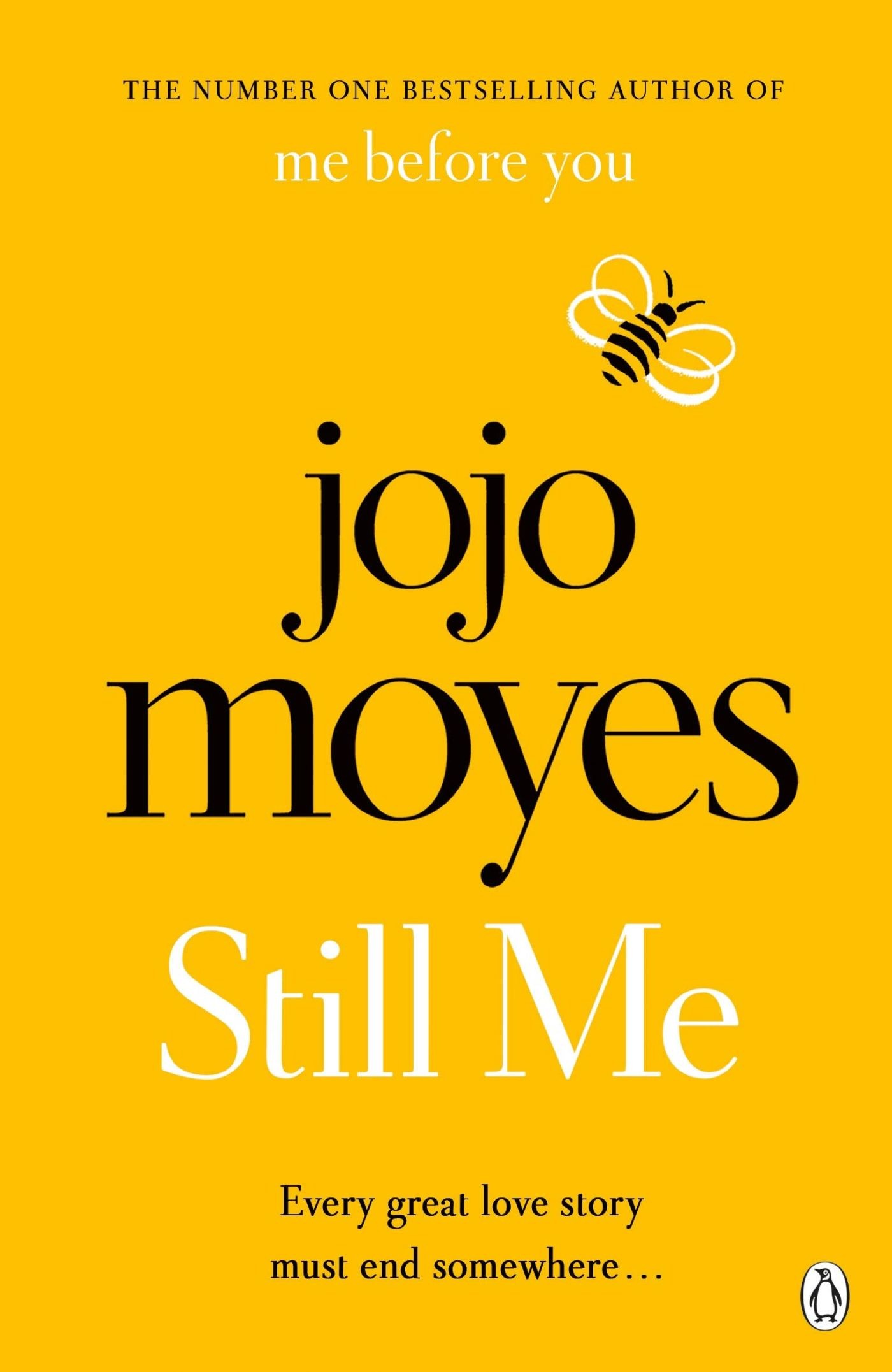 Still Me By Jojo Moyes (Every Great Love Story Must End Somewhere)