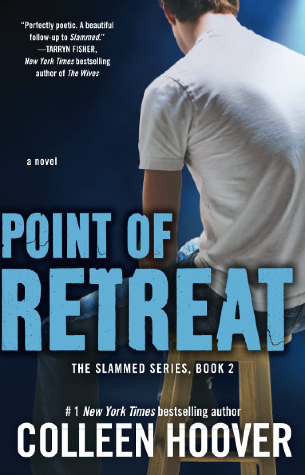 Point of Retreat: A Novel (The Slammed Series, Book 2) by Colleen Hoover
