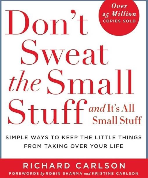 Don’t Sweat the Small Stuff & It's All Small Stuff By Richard Carlson (Paperback)