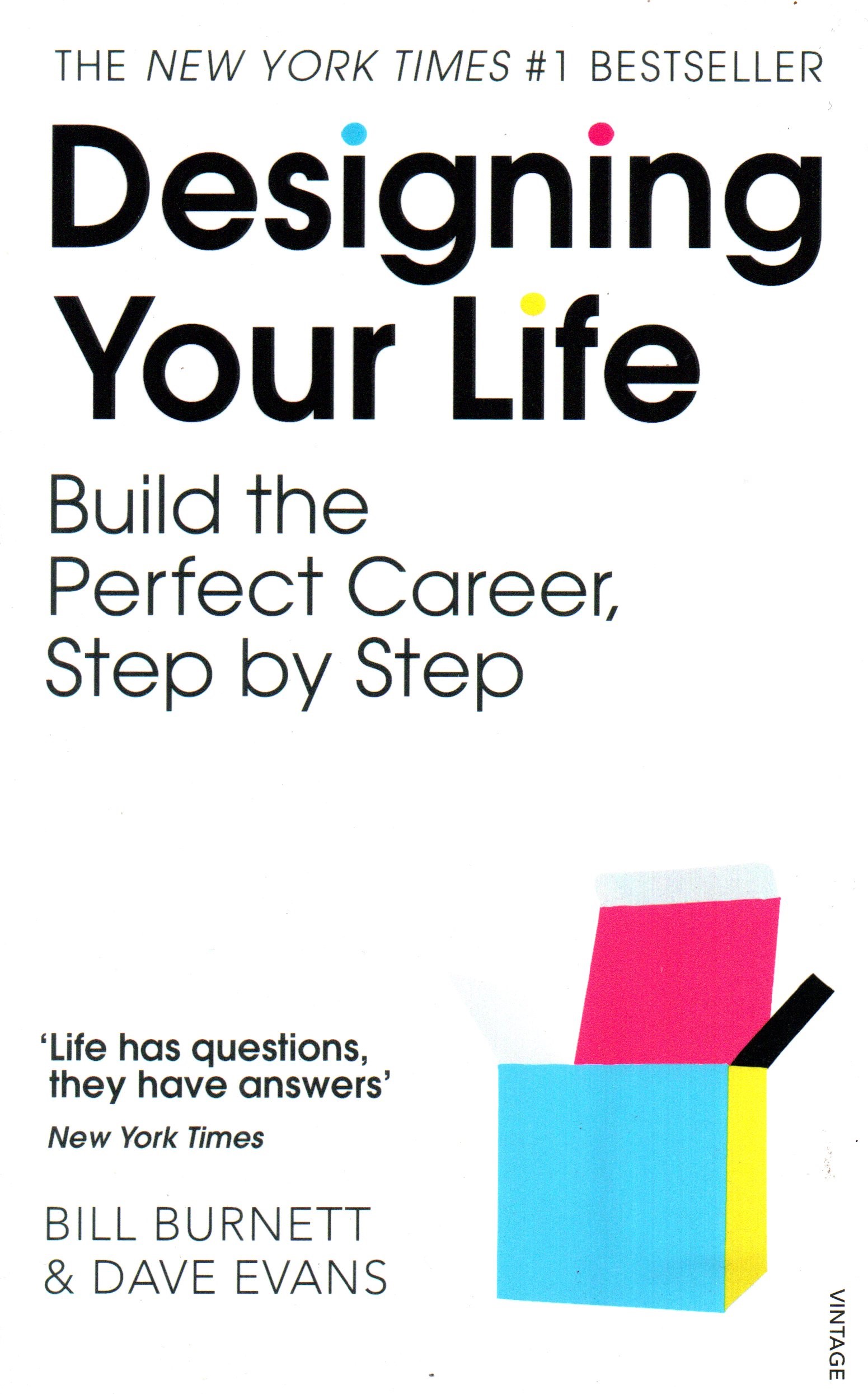 Designing Your Life: Build the Perfect Career Step By Step by Bill Burnett & Dave Evans