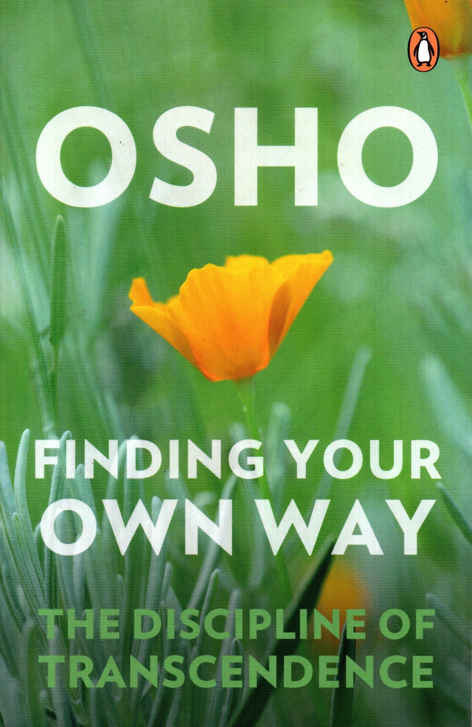 Finding Your Own Way: The Discipline of Transcendence by Osho (Paperback)