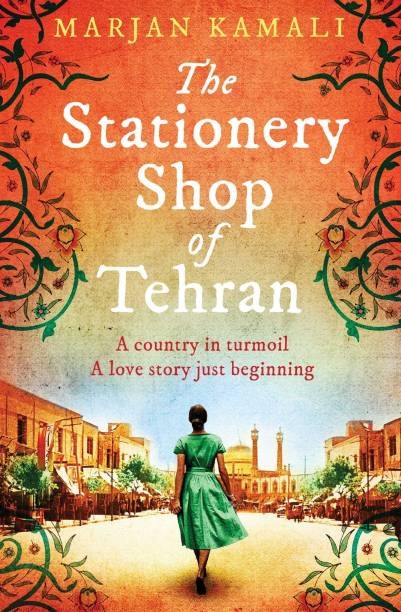 The Stationery Shop of Tehran  (English, Paperback, Kamali Marjan) - A Country in Turmoil A Love Story Just Begining