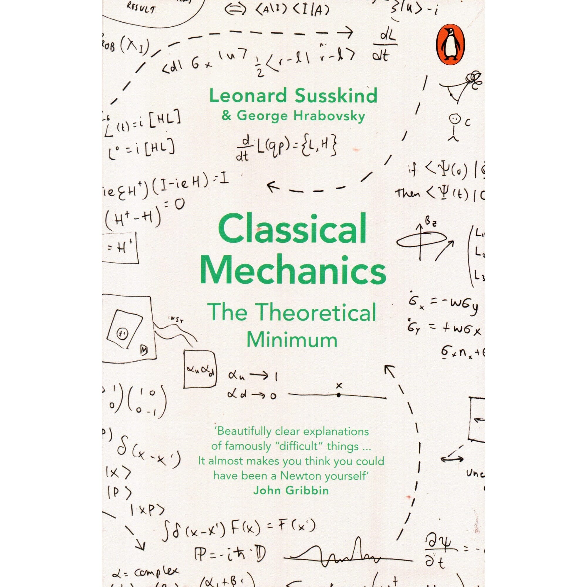 Classical Mechanics: The Theoretical Minimum by George Hrabovsky & Leonard Susskind (Paperback)