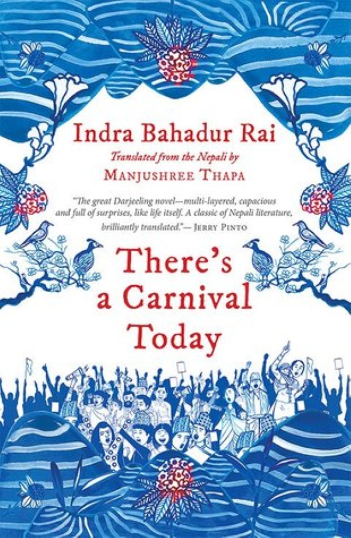 There's A Carnival Today By Indra Bahadur Rai & Translated From the Nepali By Manjushree Thapa