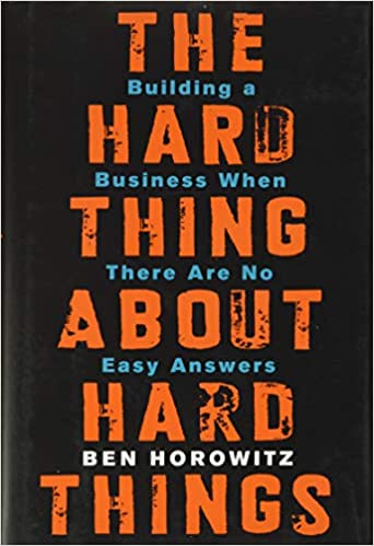 The Hard Thing About Hard Things - Ben Horowitz (Paperback)