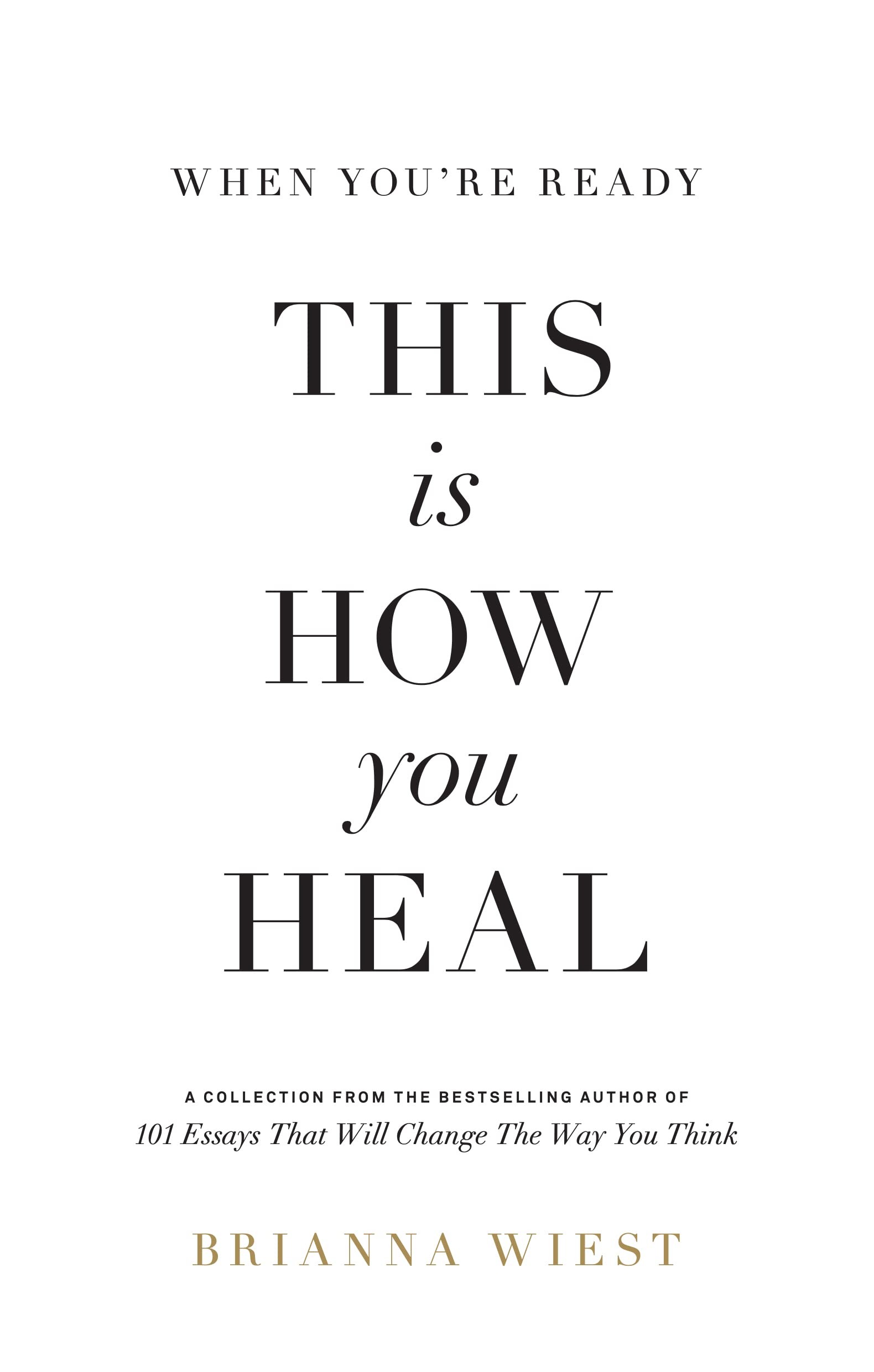 When You're Ready This Is How You Heal Book by Brianna Wiest