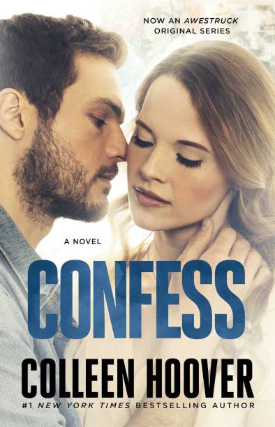 Confess By Colleen Hoover (Now an Awestruck Original Series)