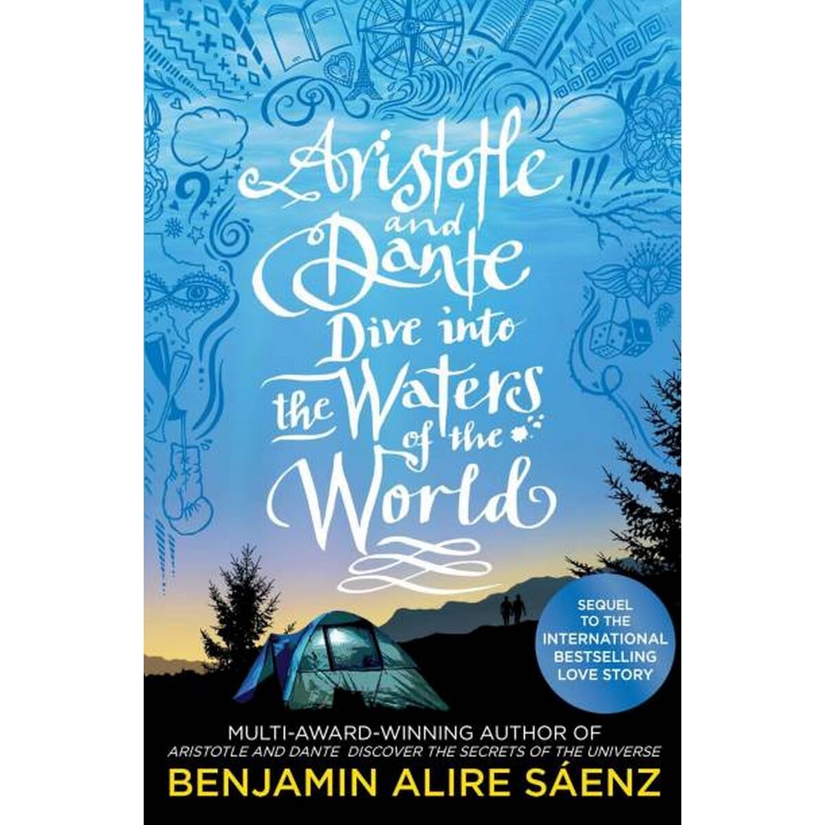 Aristotle And Dante Dive Into The Waters Of The World - Benjamin Alire Saenz (Paperback)