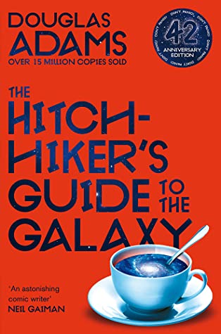 The Hitchhiker's Guide to the Galaxy: 42nd Anniversary Edition By Douglas Adams
