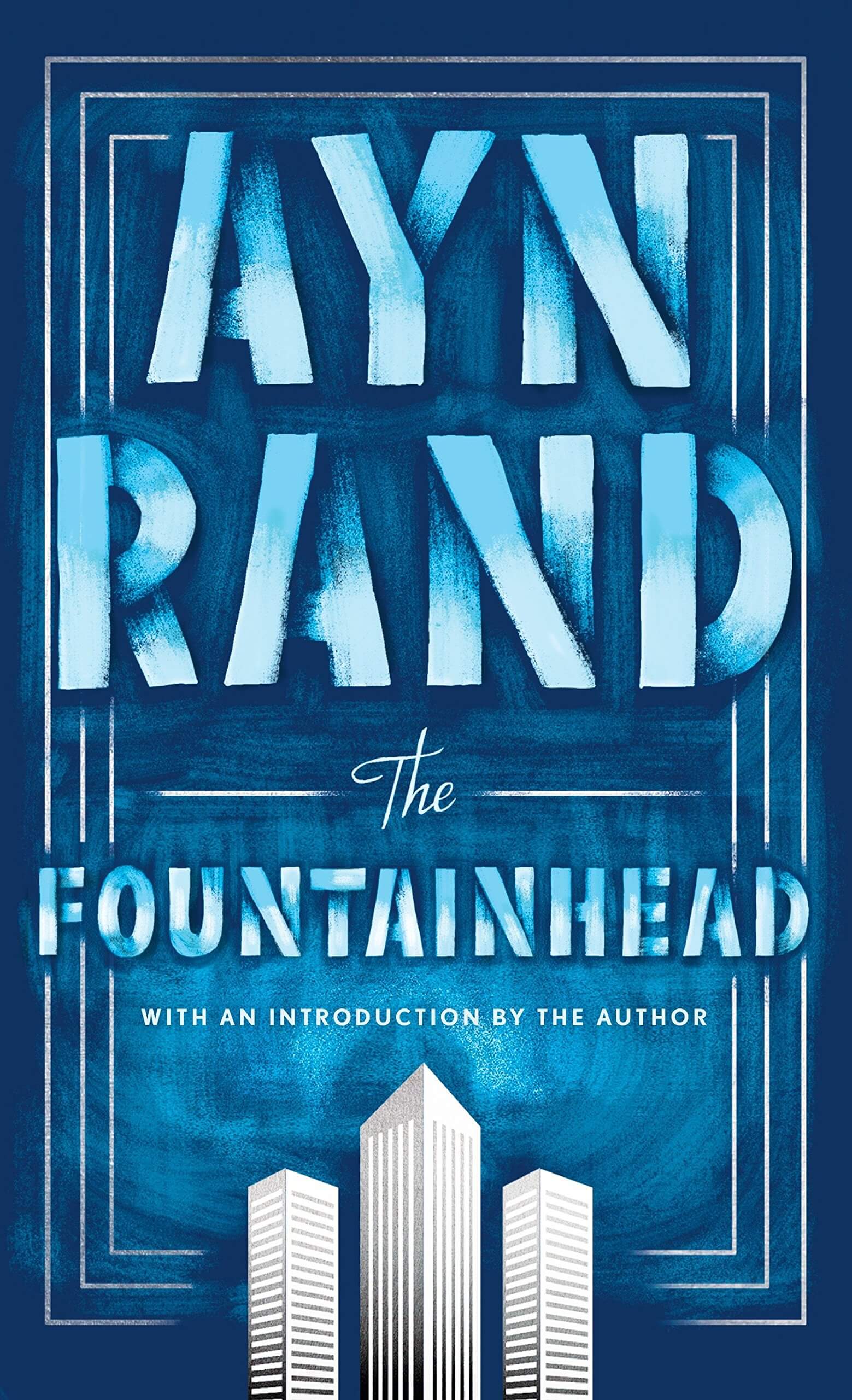 The Fountainhead By Ayn Rand (With an Introduction By the Author)
