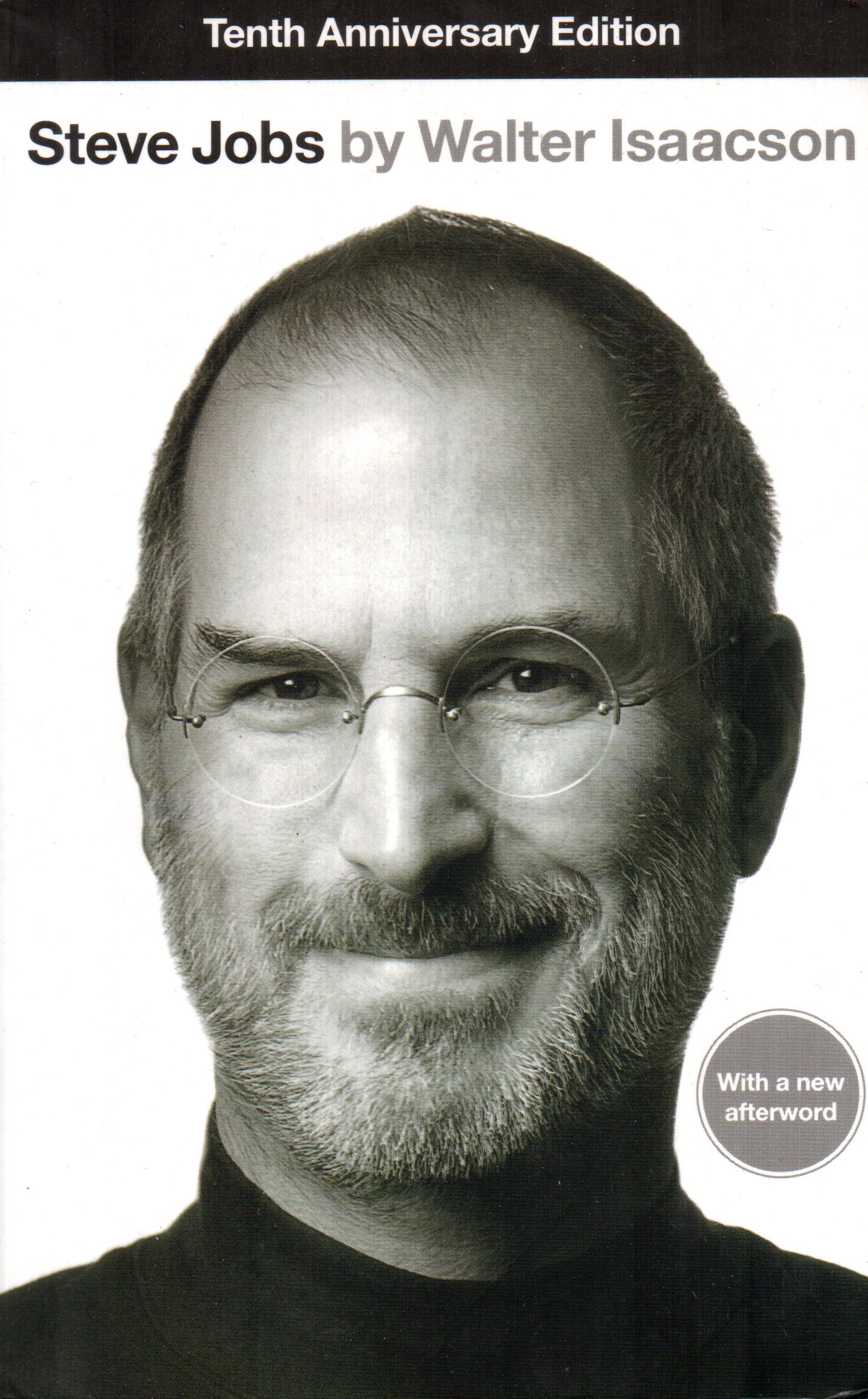 Steve Jobs: The Man Who Thought Different By Karen Blumenthal (Tenth Anniversary Edition)