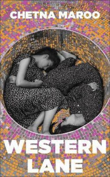 Western Lane (English, Hardcover, Chetna Maroo) Booker Prize 2023 Longlisted