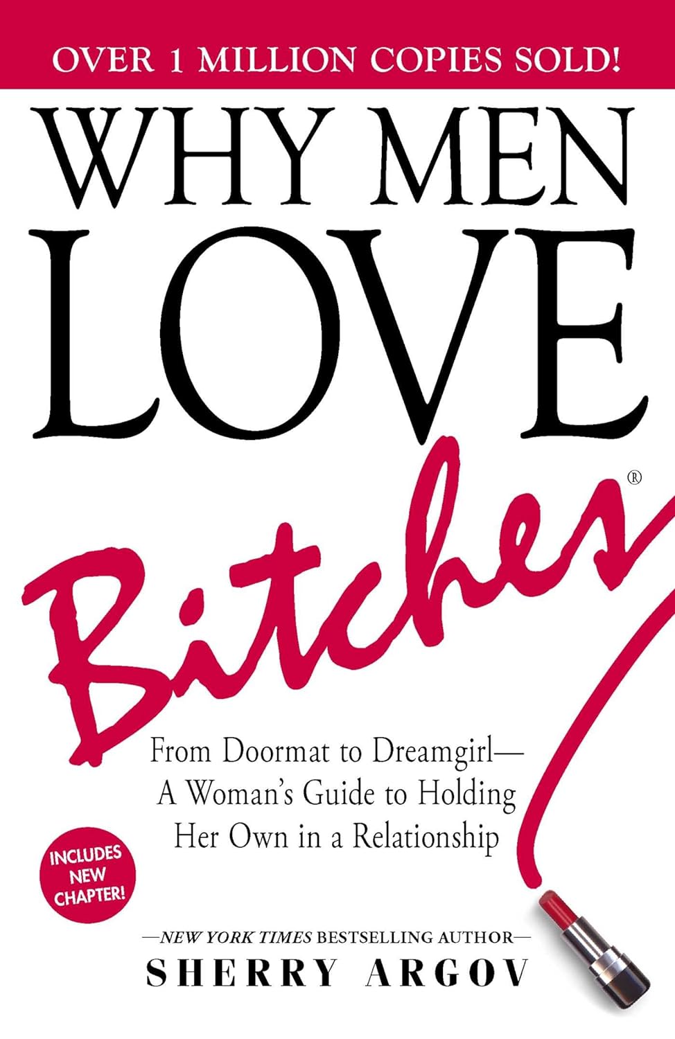 Why Men Love B*tches By Sherry Argov (Over 1 Million Copies Sold)
