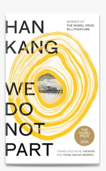 We Do Not Part (The Novel Prize Winner 2024, Hardcover) By Han Kang