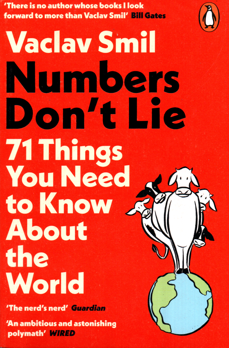 Numbers Don't Lie: 71 Things You Need to Know About the World, Paperback – May 4, 2021 by Vaclav Smil (Author)