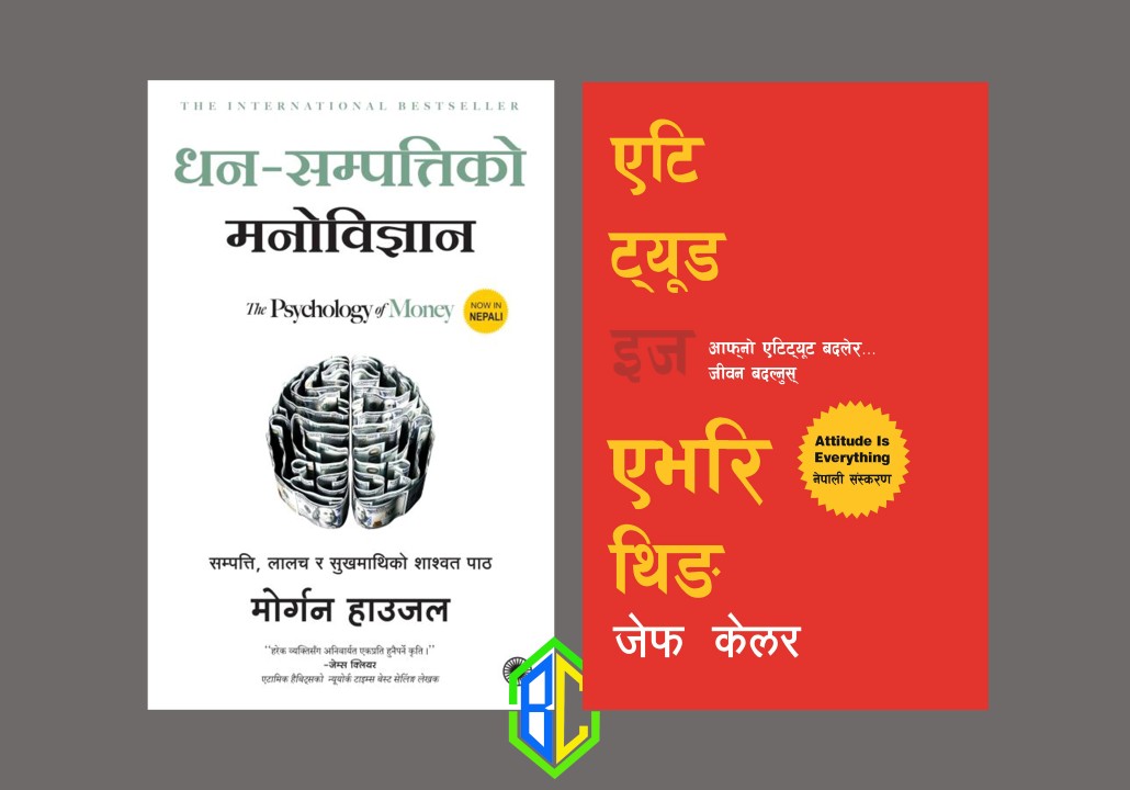 The Psychology of Money By Morgan Housel Nepali Edition and Attitude Is Everything in Nepali By Jeff Keller