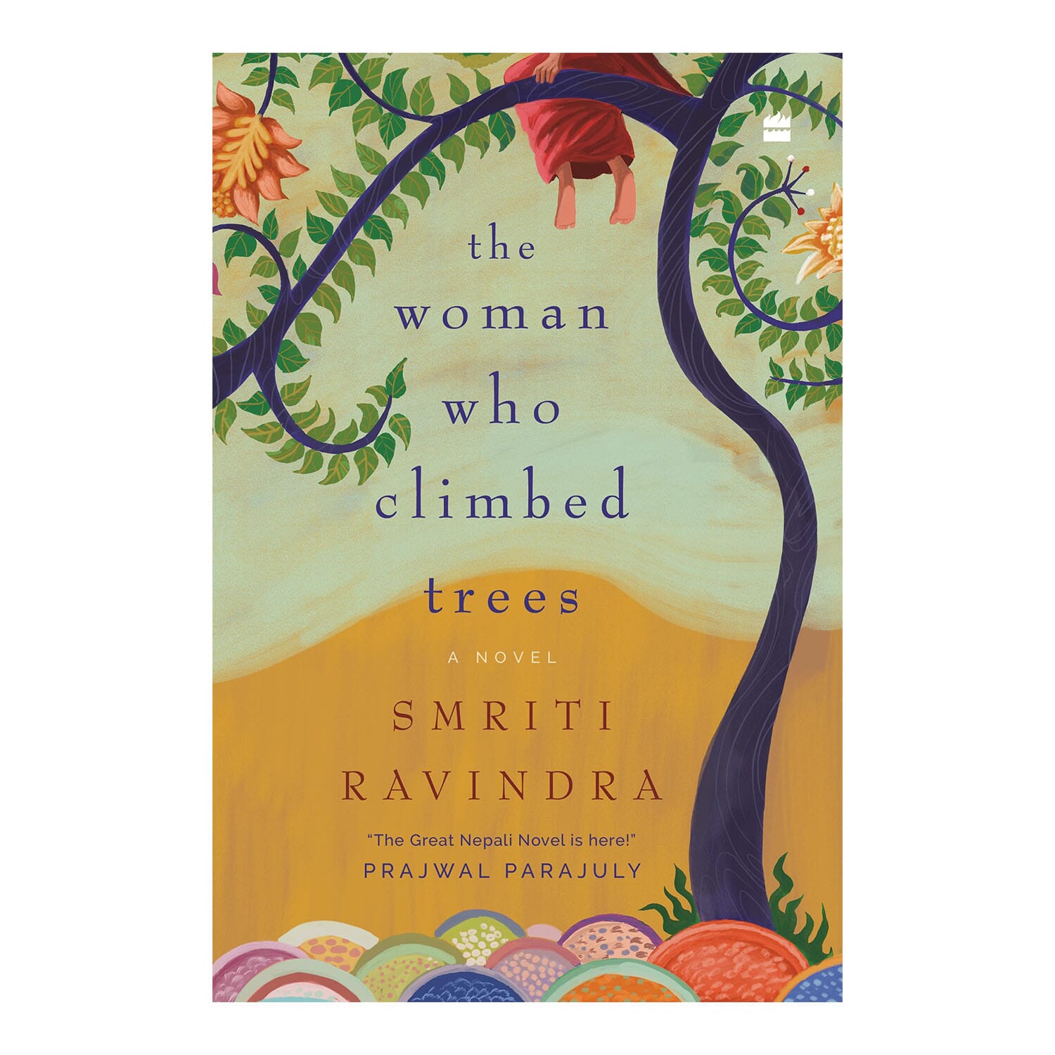 The Woman Who Climed Trees by Smriti Ravindra