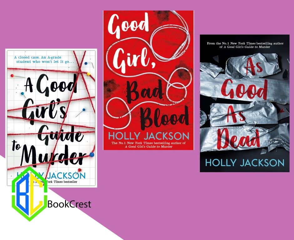 A Good Girl's Guide to Murder, Good Girl Bad Blood, As Good As Dead 3 Set Books By Holly Jackson