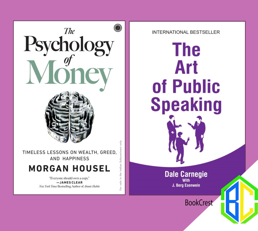 The Psychology of Money by Morgan Housel and The Art of Public Speaking by Dale Carnegie