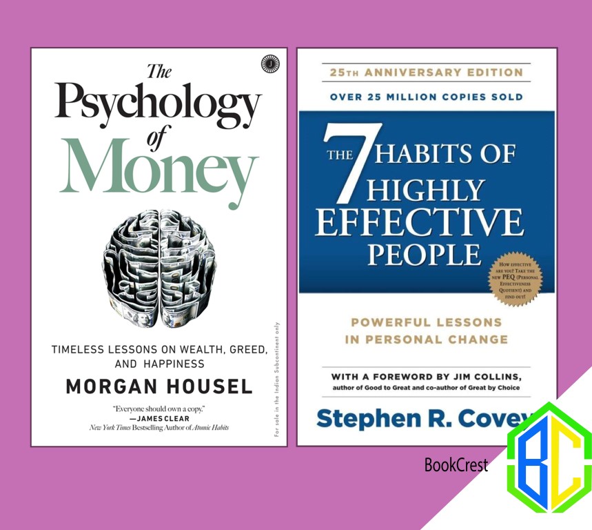 The Psychology of Money by Morgan Housel and 7 Habits of Highly Effective People by Stephen R. Covey