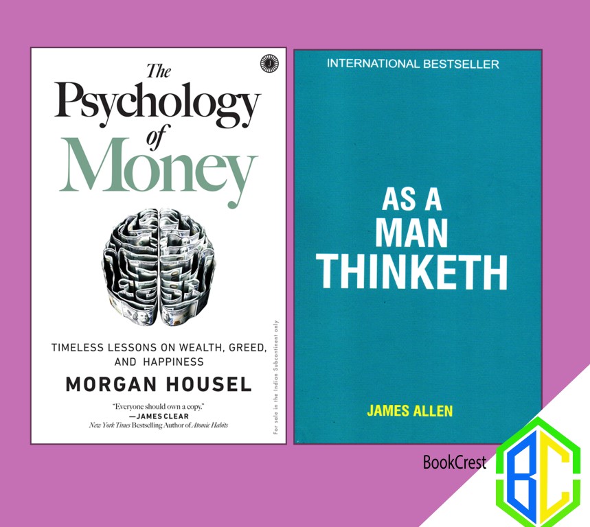 The Psychology of Money by Morgan Housel and As a Man Thinketh by James Allen