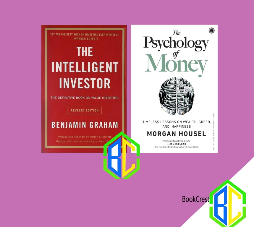 The Psychology of Money by Morgan  Housel and Intelligent Investor by Benjamin Grahm