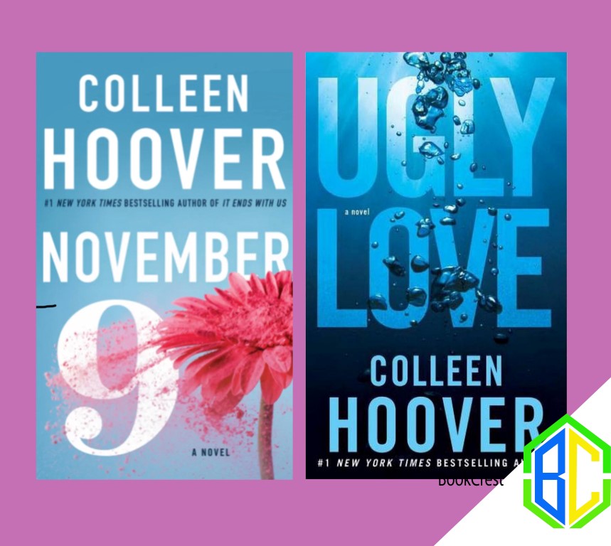 November 9 and Ugly Love A Novel by Colleen Hoover