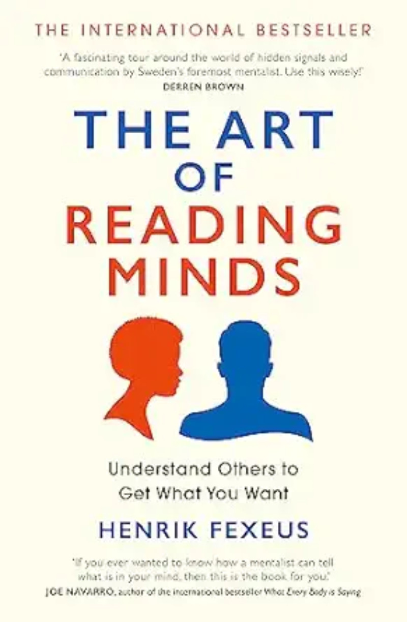 The Art of Reading Minds Author: Henrik Fexeus