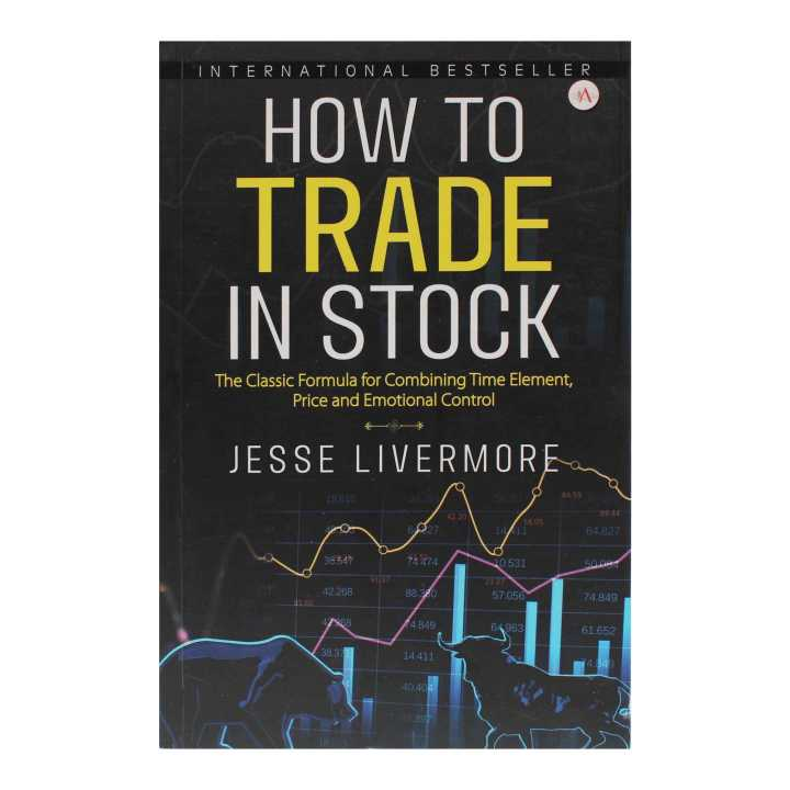 How To Trade In Stock By Jesse Livermore