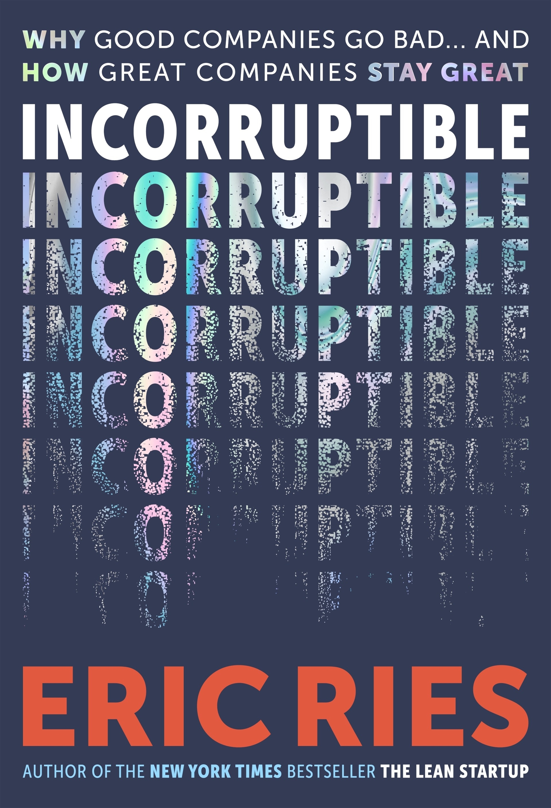 Incorruptible (Paperback) By Eric Ries