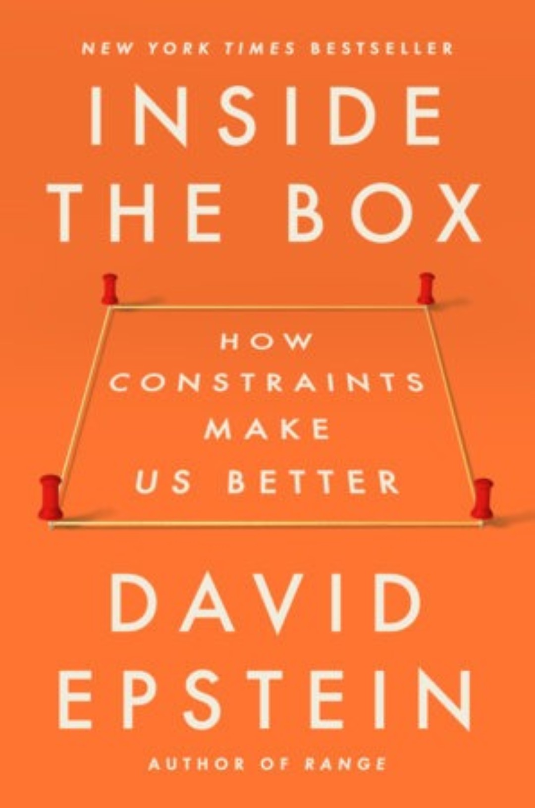 Inside the Box How Constraints Make Us Better By David Epstein