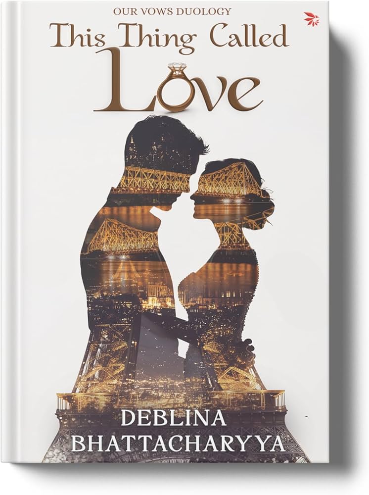 This Thing Called Love (Paperback) By Deblina Bhattacharyya