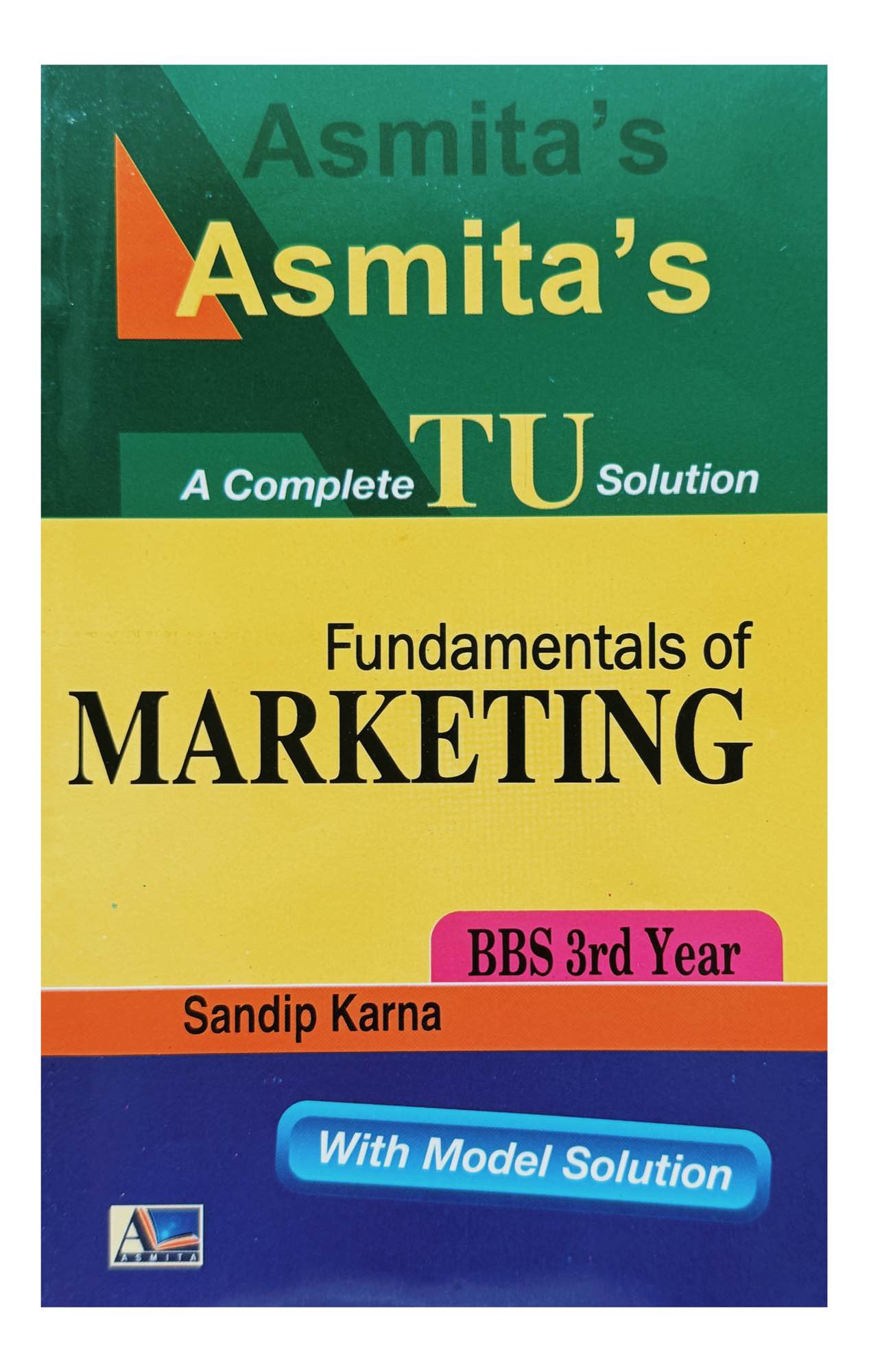 Asmita Fundamentals Of Marketing BBS 3rd Year TU Solution English Medium Book 2083