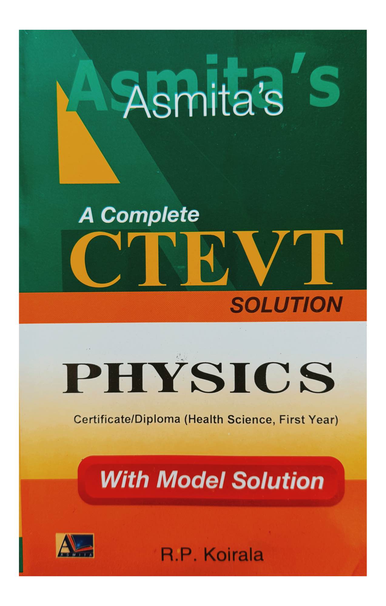 Asmita Physics Ctevt HA 1st Year Book 2082