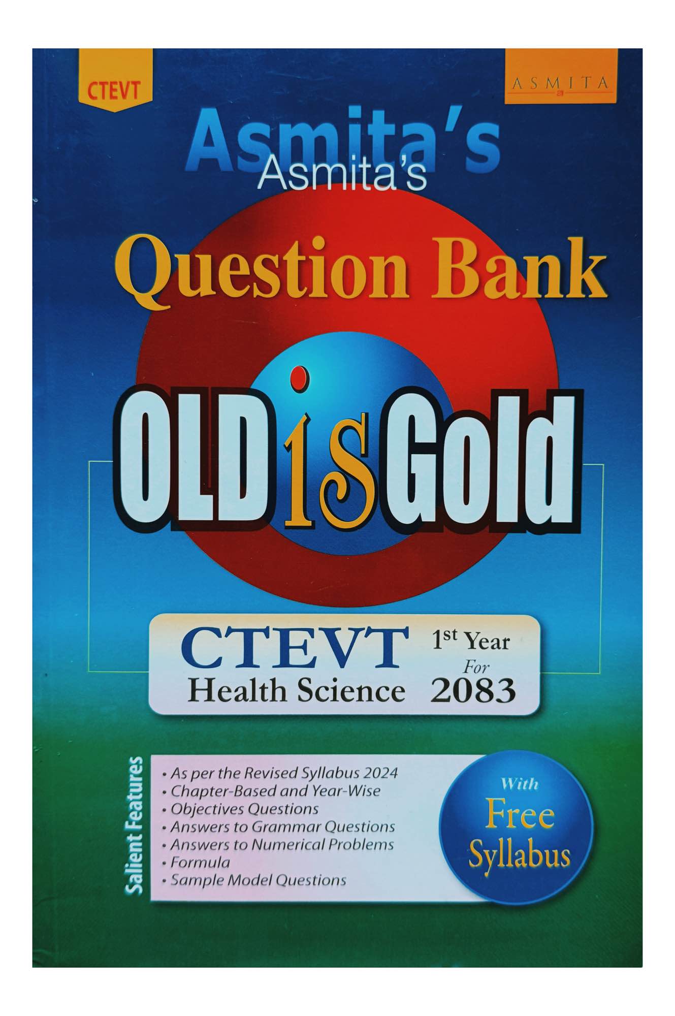 Asmita Question Bank Old Is Gold HA 1st Year CTEVT Book 2082 (2026 AD)
