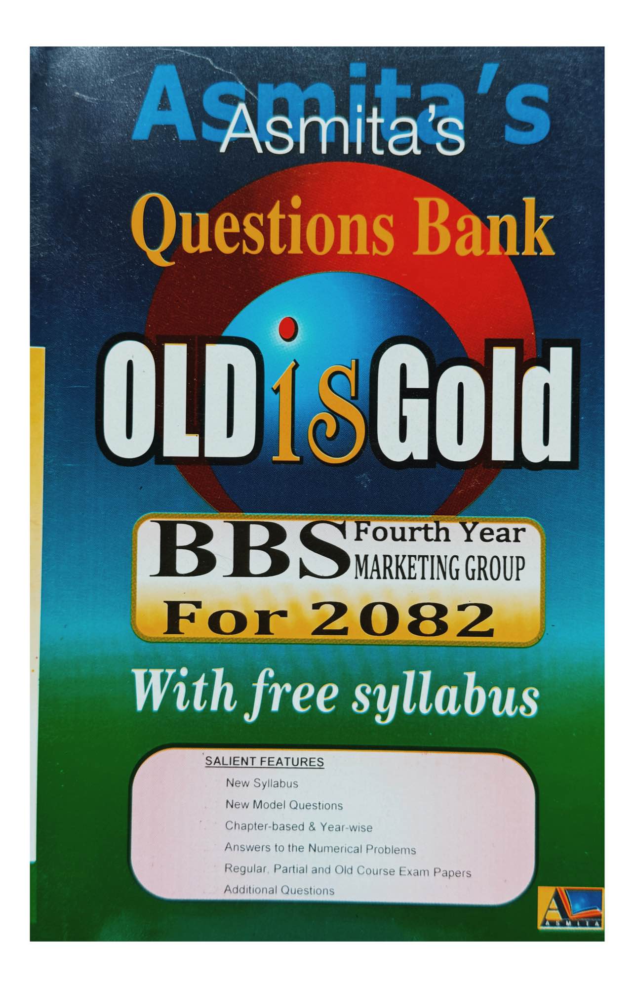 Asmita's BBS 4th Year Marketing Group Question Bank New Edition 2082