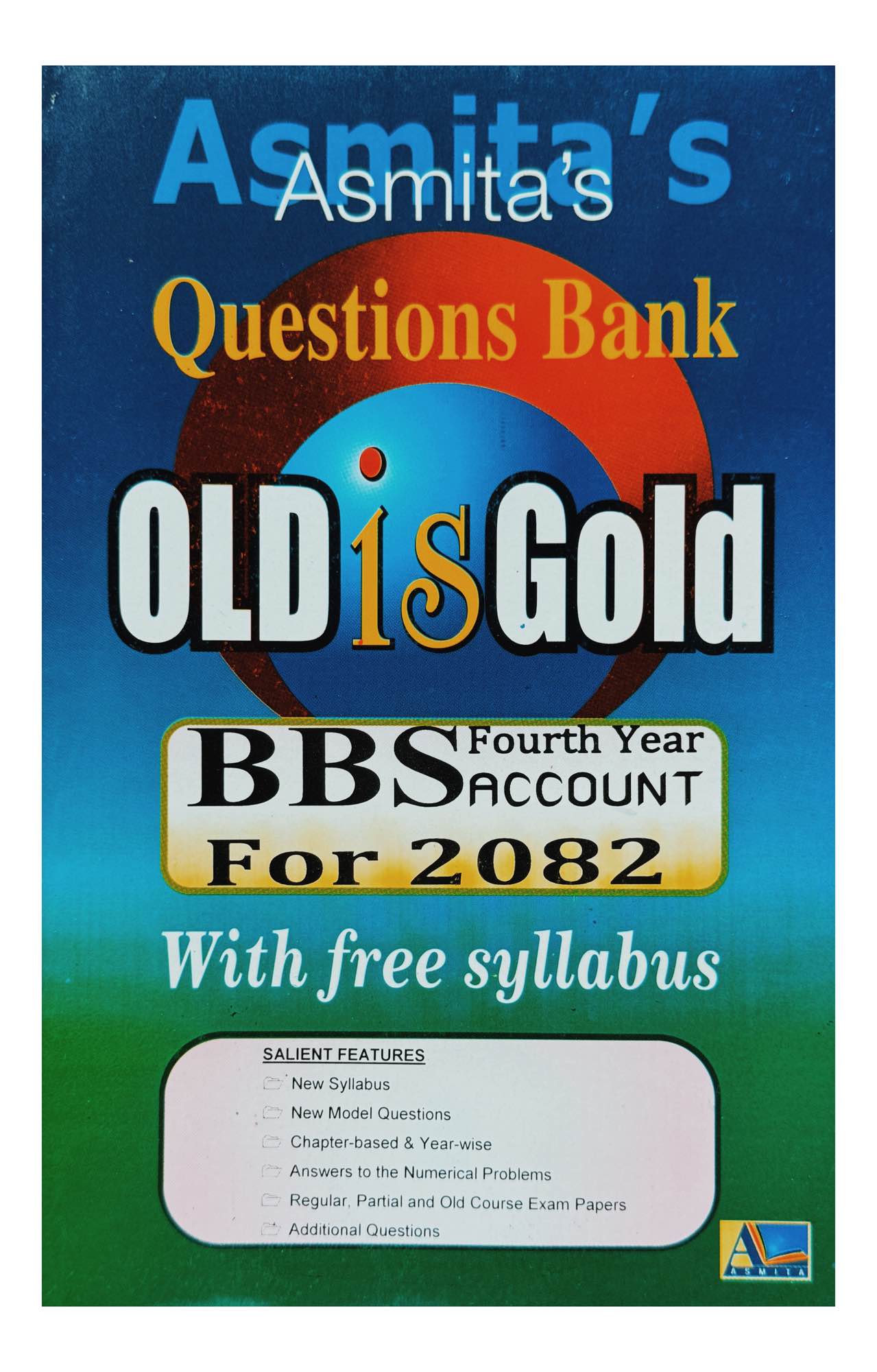 Asmita's BBS 4th Year Account Group Question Bank New Edition 2082