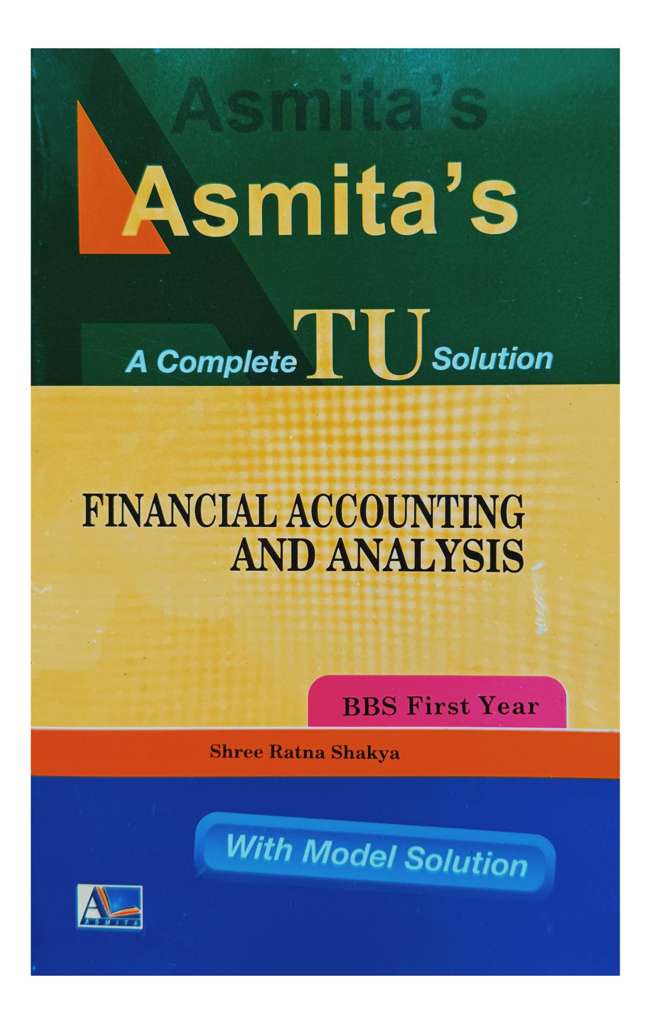 Asmita's BBS 1st Year Financial Accounting Book 2082