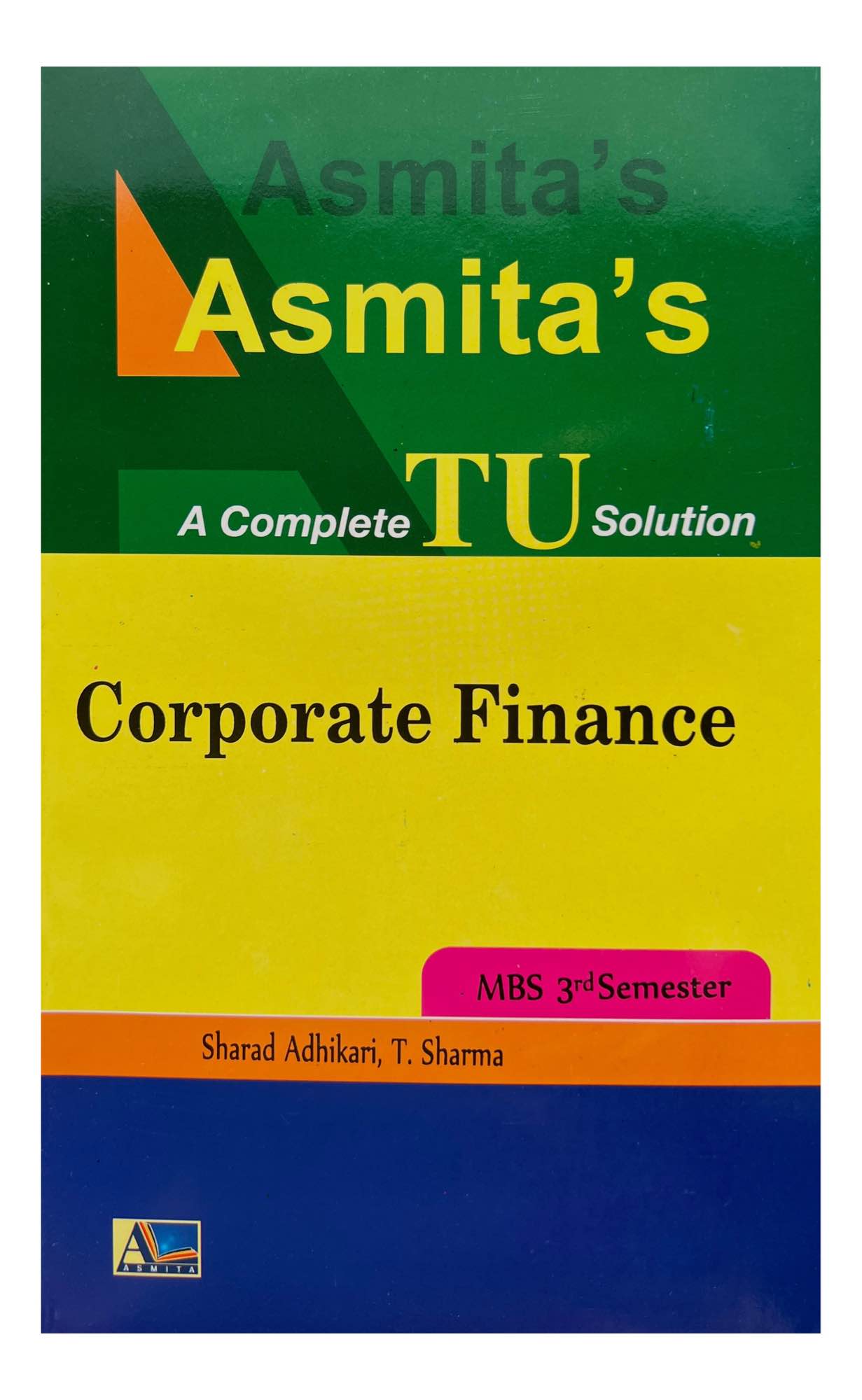 Asmita's Corporate Finance MBS 3rd Semester Book 2026