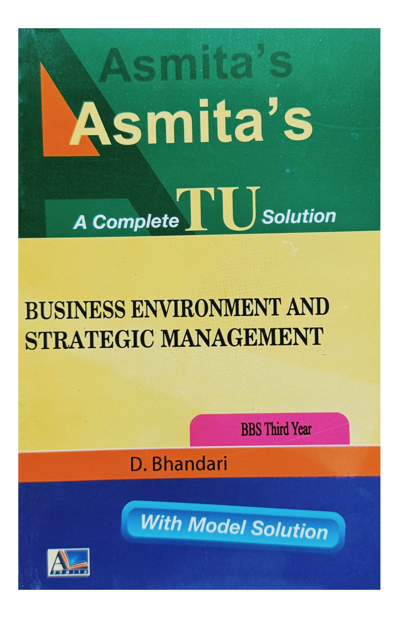 Asmita's BBS 3rd Year Business Environment & Strategic Management Book 2083