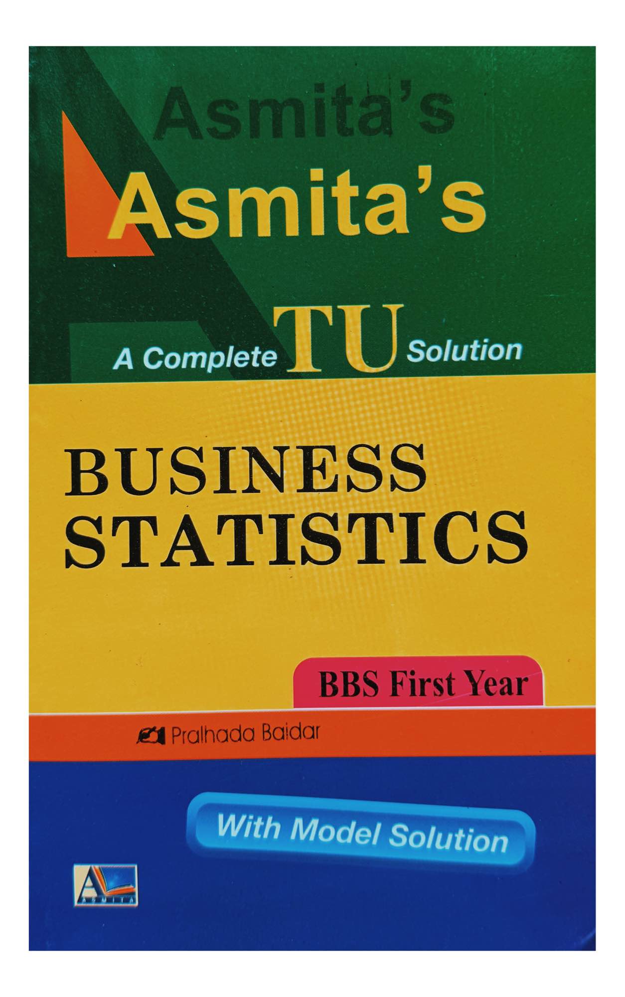 Asmita's Business Statistics Solution For BBS 1st Year