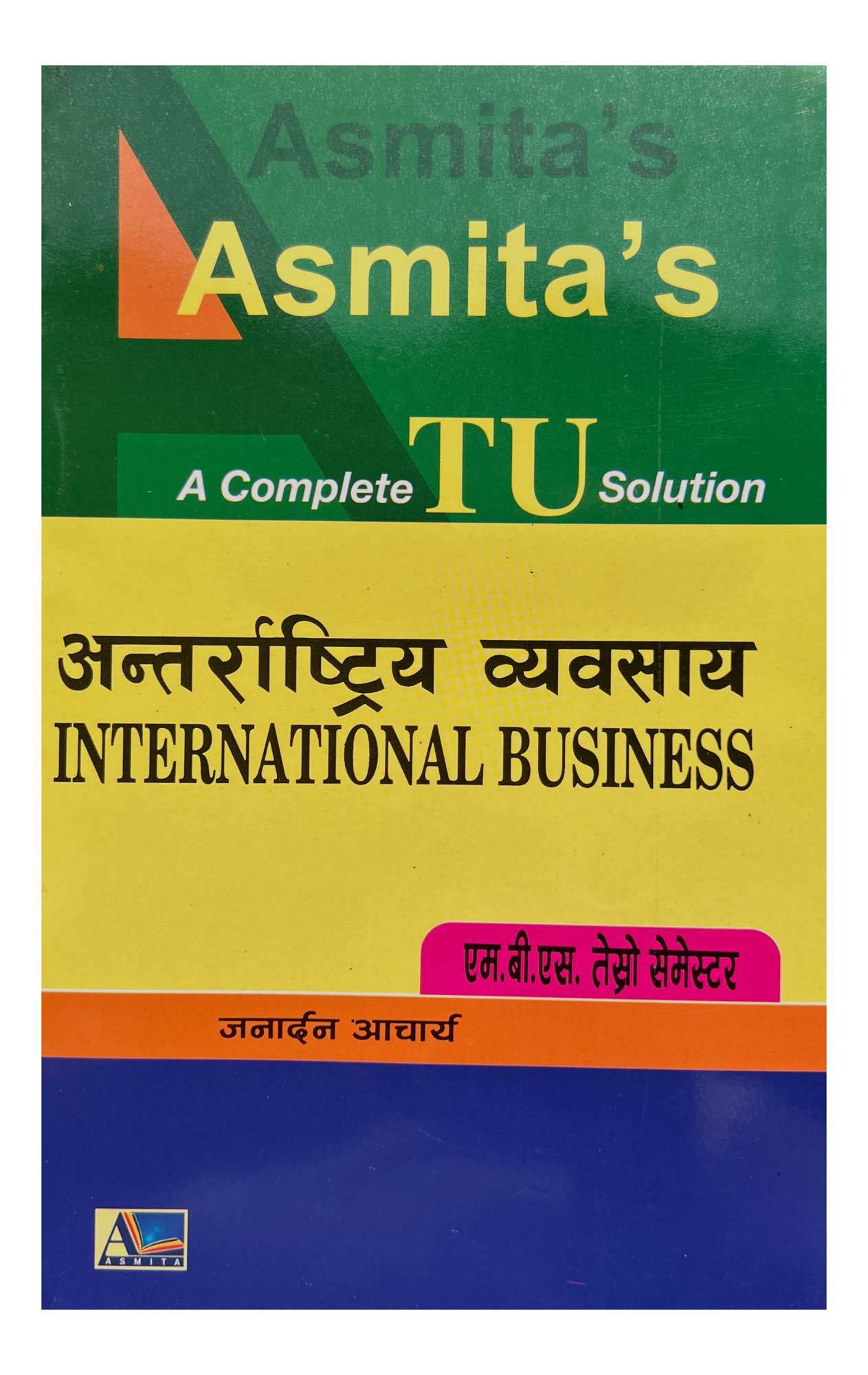 Asmita's International Business Solution For MBS 3rd Semester