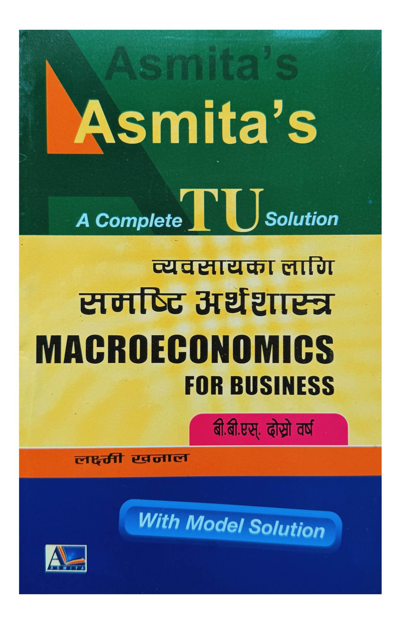 Asmita's Macroeconomics For Business Solution For BBS 2nd Year
