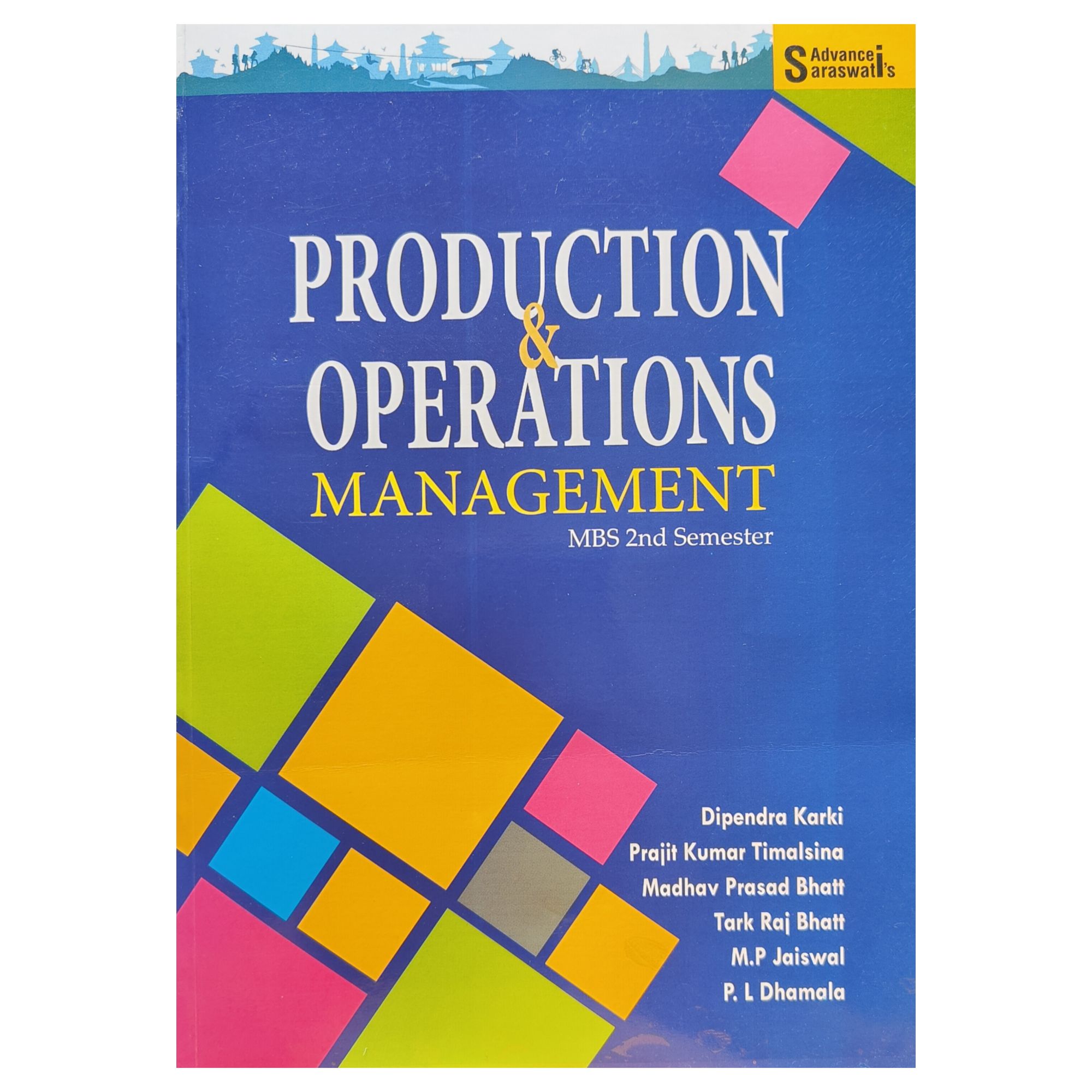 Advance Saraswati's Production & Operation Management For MBS 2nd Semester
