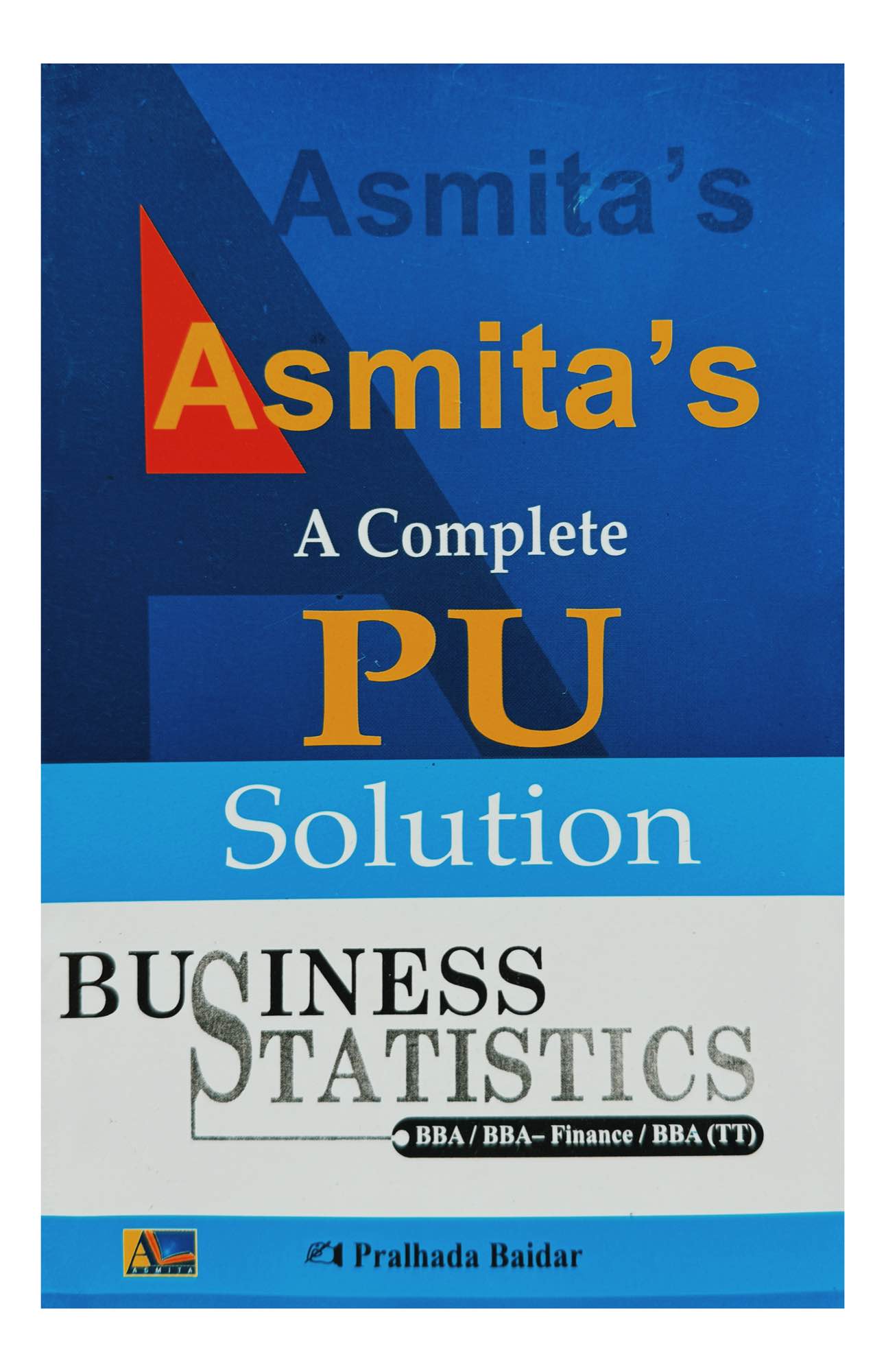 Asmita's Business Statistics Solution For BBA 3rd Semester