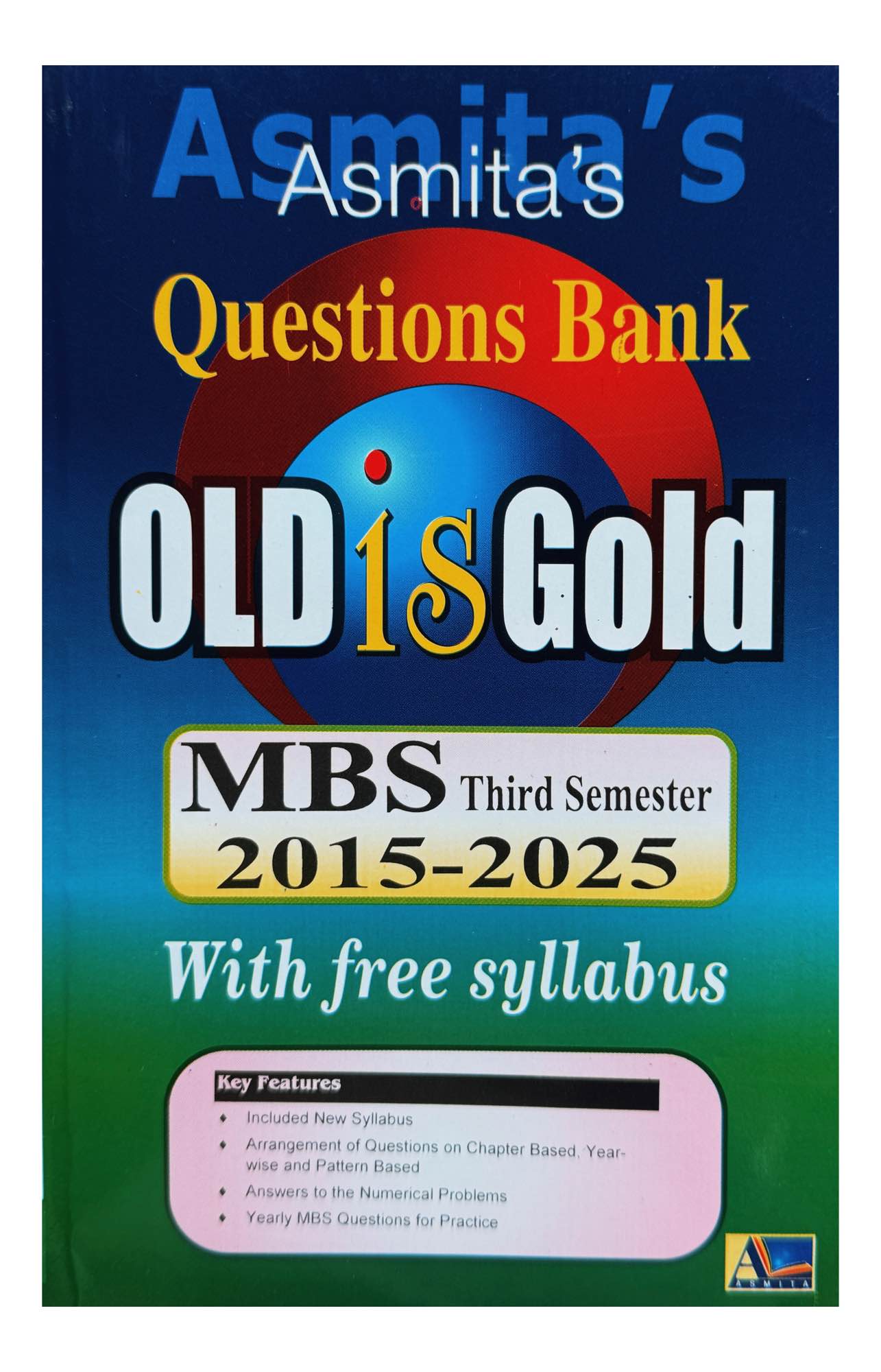 Asmita Question Bank Old Is Gold MBS 3rd Semester Edition 2026