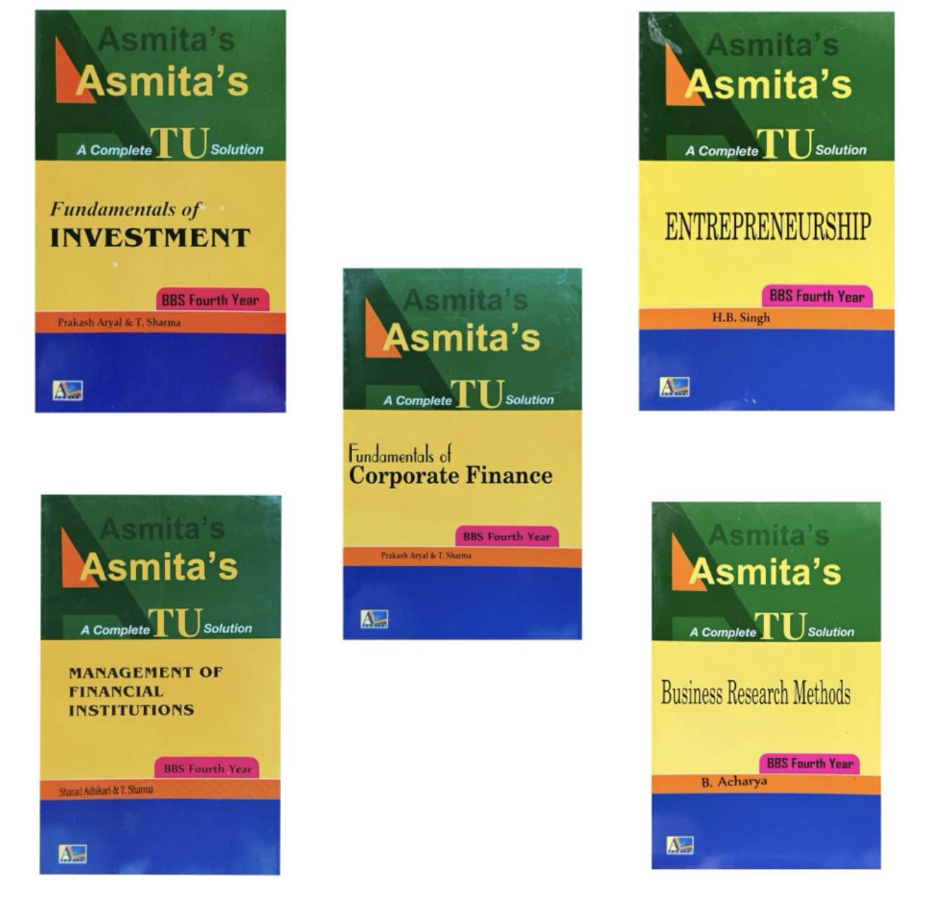Asmita's Complete TU Solution for BBS 4th Year (Finance Group) – English Medium | All 5 Subjects | New Edition 2082